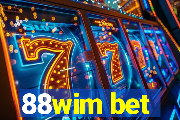 88wim bet